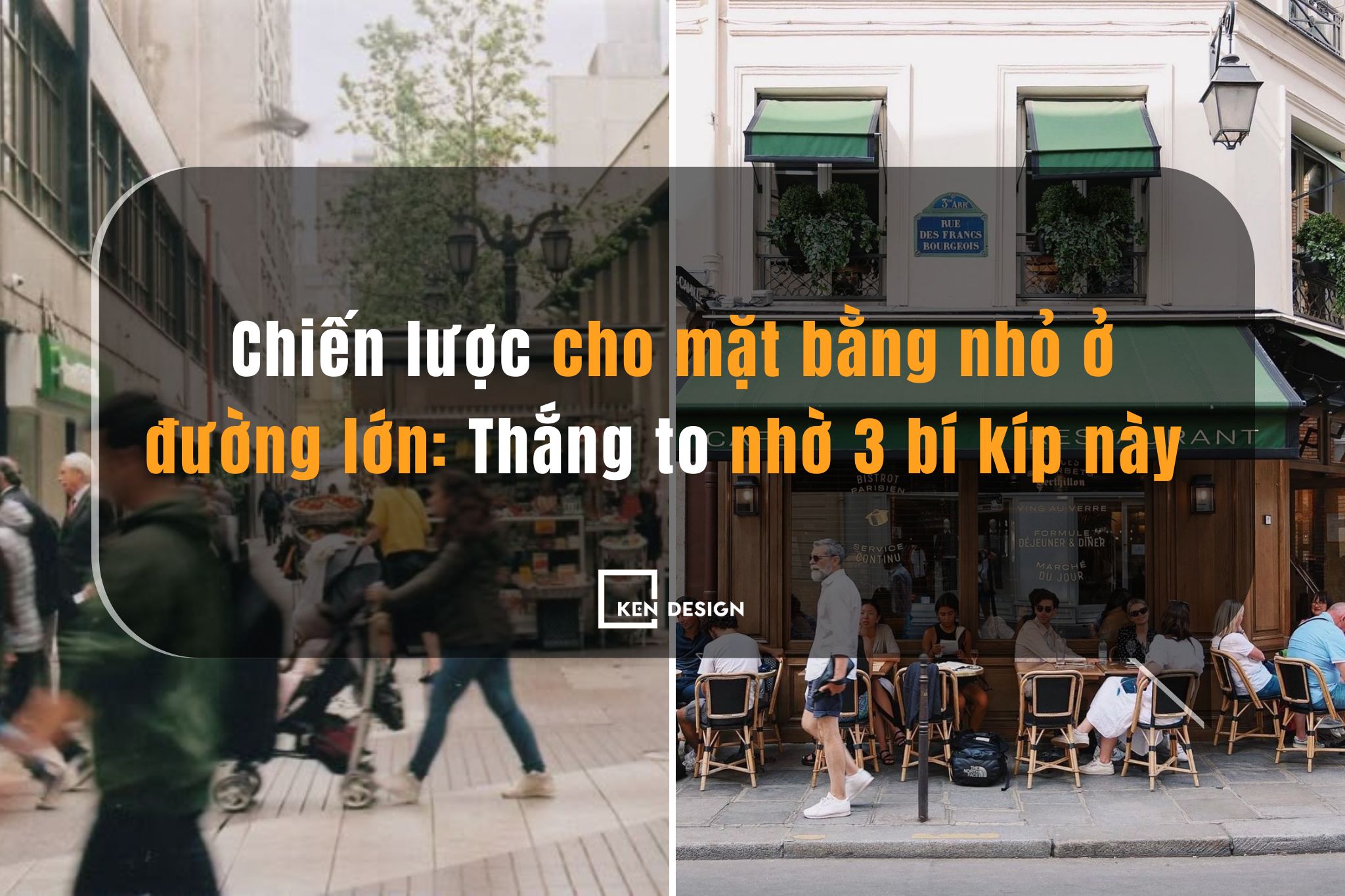 Chiến lược cho mặt bằng nhỏ ở đường lớn: Thắng to nhờ 3 bí kíp này
